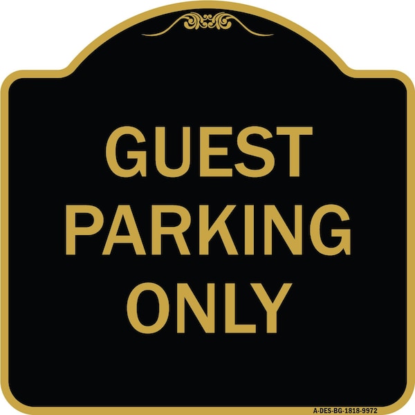 Signmission Designer Series-Guest Parking Only, Black & Gold Heavy-Gauge Aluminum, 18" x 18", BG-1818-9972 A-DES-BG-1818-9972 - main